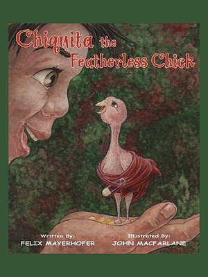 cover image of Chiquita the Featherless Chick